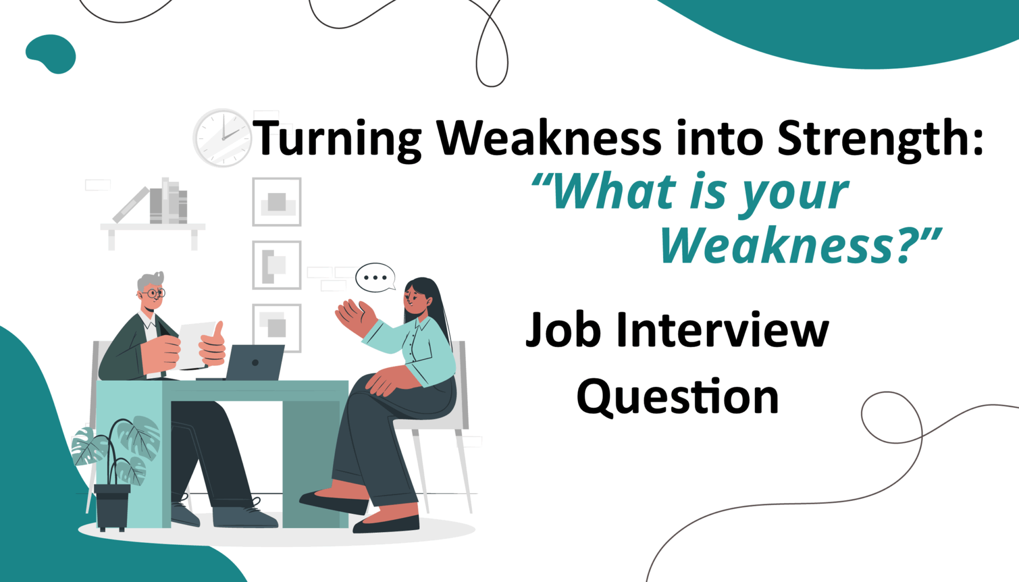 What Is Your Weakness Job Interview Question